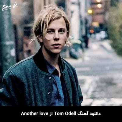دانلود آهنگ Another love از Tom Odell